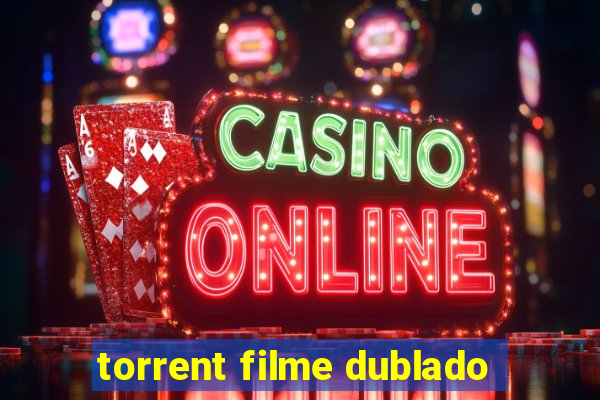 torrent filme dublado